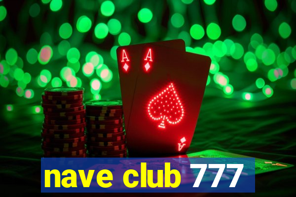 nave club 777